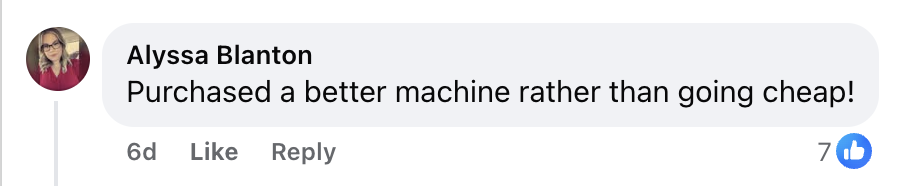 Community advice from Alyssa about buying a better machine